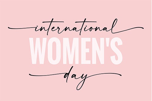 International Women’s Day: A Few Words from Our Leading Ladies